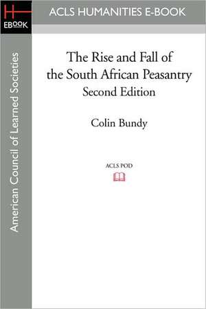 The Rise and Fall of the South African Peasantry Second Edition de Colin Bundy