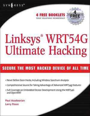 Linksys WRT54G Ultimate Hacking de Paul Asadoorian