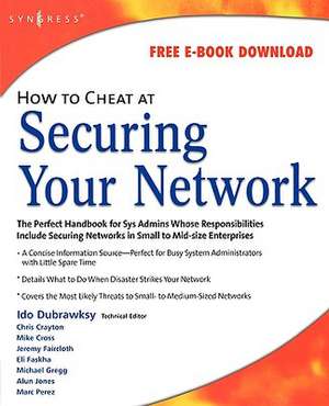 How to Cheat at Securing Your Network de Ido Dubrawsky