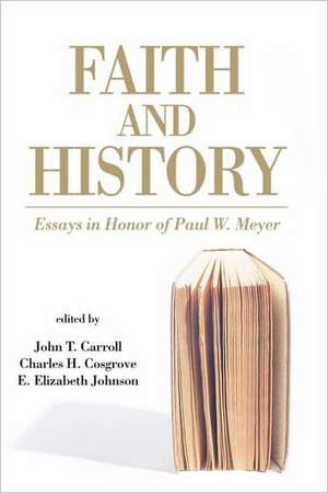 Faith and History de John T. Carroll