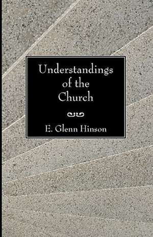 Understandings of the Church de E. Glenn Hinson