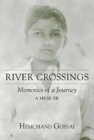 River Crossings de Hemchand Gossai