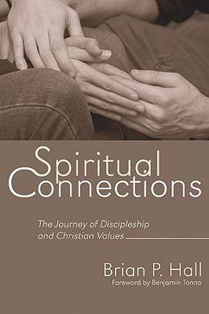 Spiritual Connections de Brian P. Hall