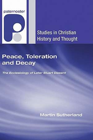 Peace, Toleration and Decay de Martin Sutherland