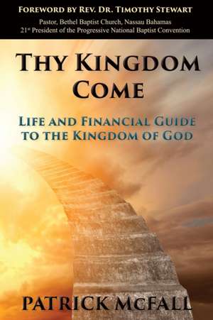 Thy Kingdom Come de Patrick McFall