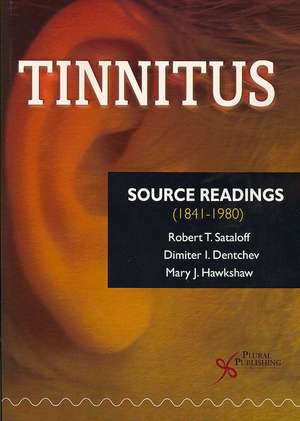 Tinnitus: Source Readings: 1841-1980 de Robert Thayer Sataloff