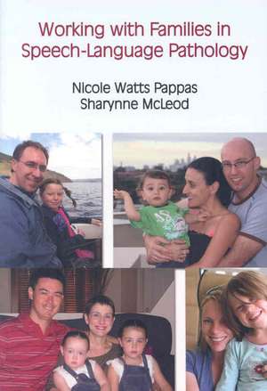 Working with Families in Speech-Language Pathology de Sharynne McLeod