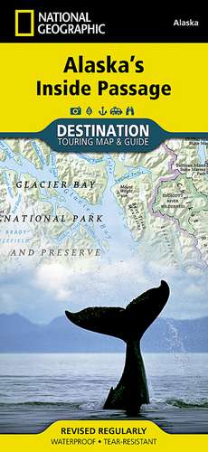 Alaska's Inside Passage: Destination Map de National Geographic Maps