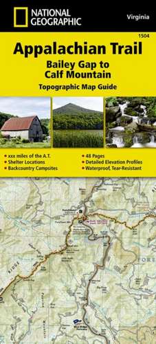 Appalachian Trail, Bailey Gap to Calf Mountain, Virginia: Trails Illustrated