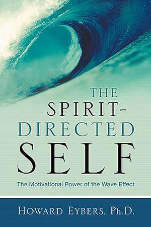 The Spirit-Directed Self: Bloodsounder's ARC Book Three de Howard Eybers