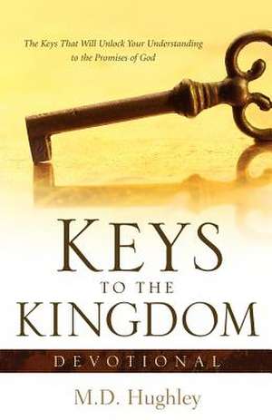 Keys To The Kingdom, Devotional de M.D. Hughley