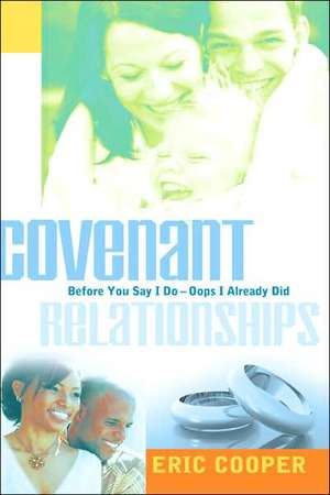 Covenant Relationships de Eric Cooper