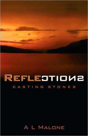 Reflections de A. L. Malone