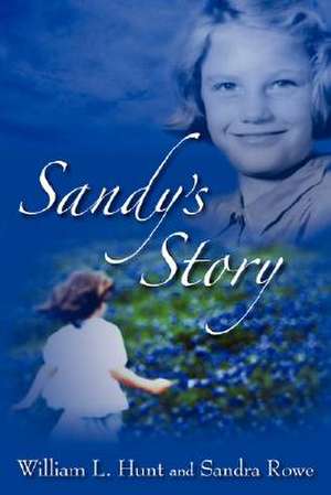 Sandy's Story de William L. Hunt