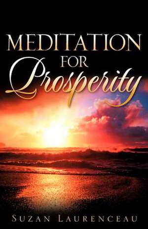 Meditation for Prosperity de Suzan Laurenceau