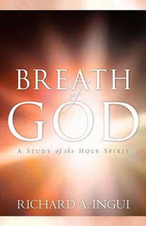 Breath of God de Richard A. Ingui