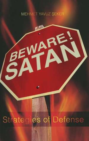 Beware Satan de Mehmet Yavuz Seker