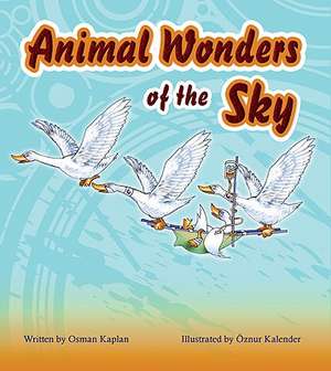 Animal Wonders of the Sky de Osman Kaplan