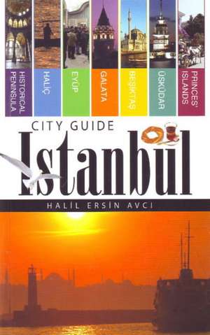 Istanbul City Guide de Halil Ersin Avci