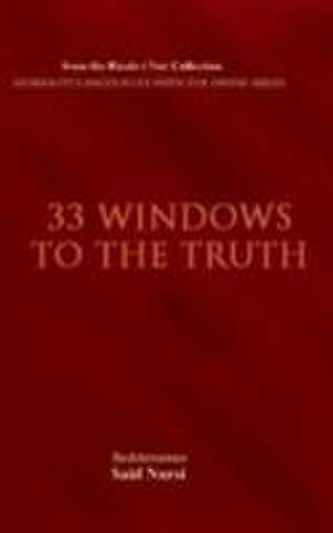 33 Windows of the Truth de Bedizzaman Said Nursi