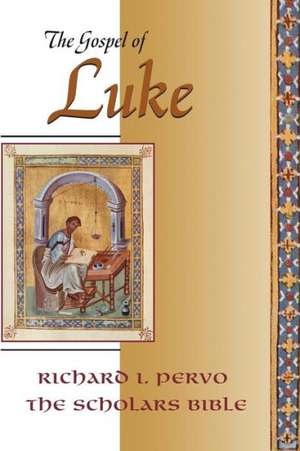 Gospel of Luke (Scholars Bible) de Richard I. Pervo