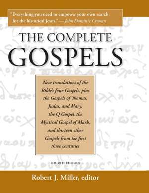 Complete Gospels, 4th Edition (Revised) de Robert J. Miller