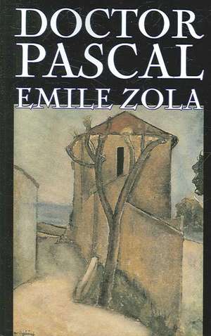 Doctor Pascal de Emile Zola