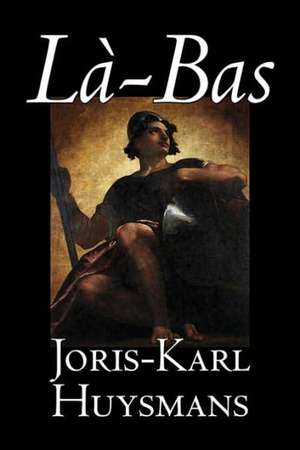 La-Bas de Joris-Karl Huysmans