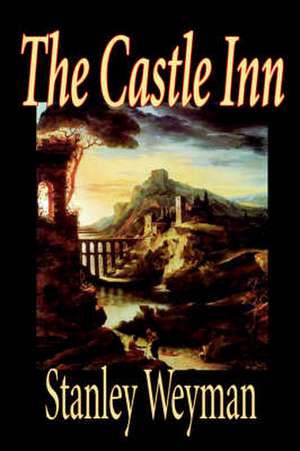 The Castle Inn de Stanley Weyman