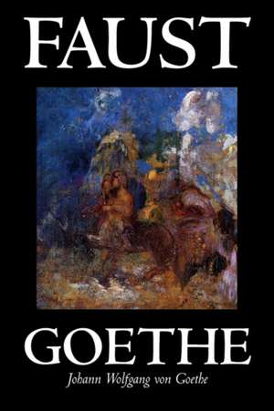 Faust de Johann Wolfgang von Goethe