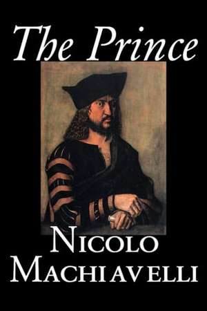 The Prince de Nicolo Machiavelli