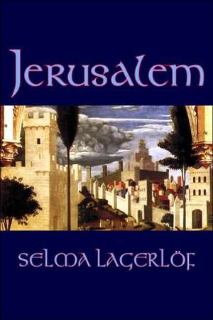 Jerusalem de Selma Lagerlof