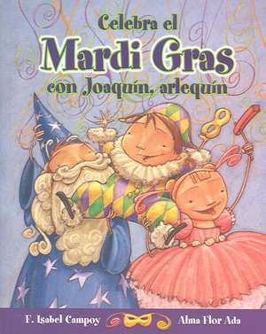 Celebra El Mardi Gras Con Joaquin, Arlequin de F. Isabel Campoy