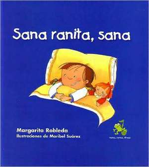 Sana Ranita, Sana de Margarita Robleda