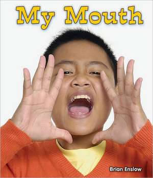 My Mouth de Brian Enslow