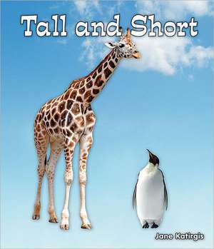 Tall and Short de Jane Katirgis