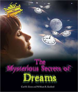 The Mysterious Secrets of Dreams de Carl R. Green