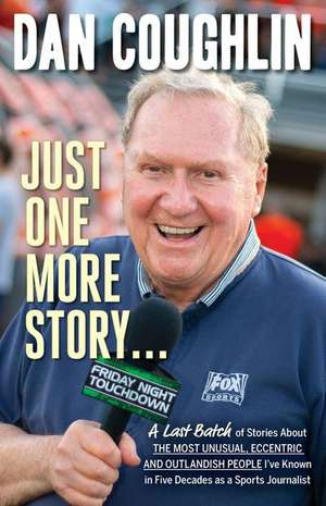 Just One More Story de Dan Coughlin