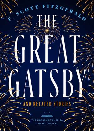 The Great Gatsby and Related Stories (Deckle Edge Paper): The Library of America Corrected Text de F.SCOTT FITZGERALD