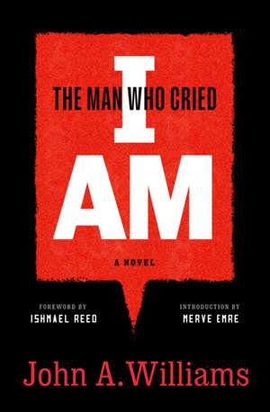 The Man Who Cried I Am: A Novel de John A. Williams