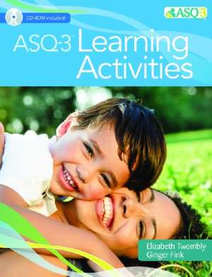 ASQ-3 Learning Activities with Access Code [With CDROM] de Elizabeth Twombly