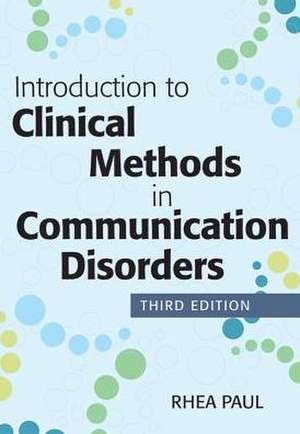 Introduction to Clinical Methods in Communication Disorders de Rifat Bali