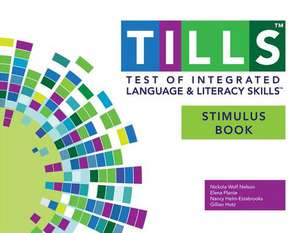 Test of Integrated Language and Literacy Skills (Tills ) Stimulus Book de Nicola Nelson