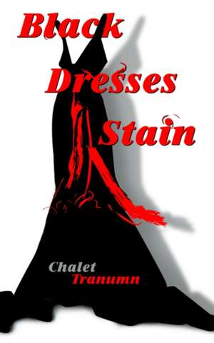 Black Dresses Stain de Chalet Tranumn