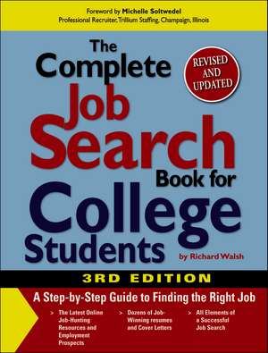 The Complete Job Search Book for College Students de Richard Walsh