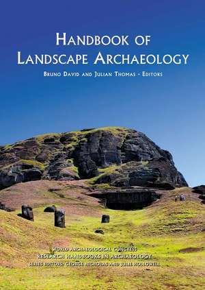 Handbook of Landscape Archaeology de Bruno David