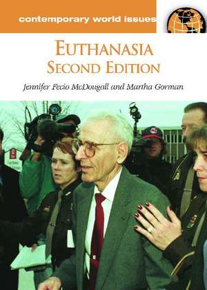 Euthanasia: A Reference Handbook de Jennifer Fecio McDougall