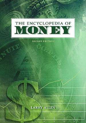 The Encyclopedia of Money de Larry Allen