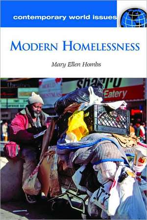 Modern Homelessness: A Reference Handbook de Mary Ellen Hombs