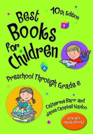 Best Books for Children: Preschool Through Grade 6, 10th Edition de Catherine Barr